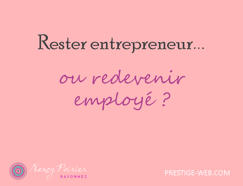 Prestige-web-Rester entrepreneur ou redevenir employé.